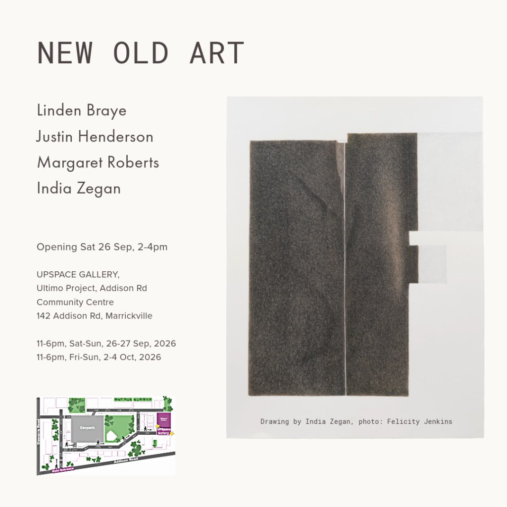 Promotional poster for the art exhibition 'New Old Art', featuring names of artists Linden Braye, Justin Henderson, Margaret Roberts, and India Zegan. Includes event details such as the opening date, time, location, and gallery information.
